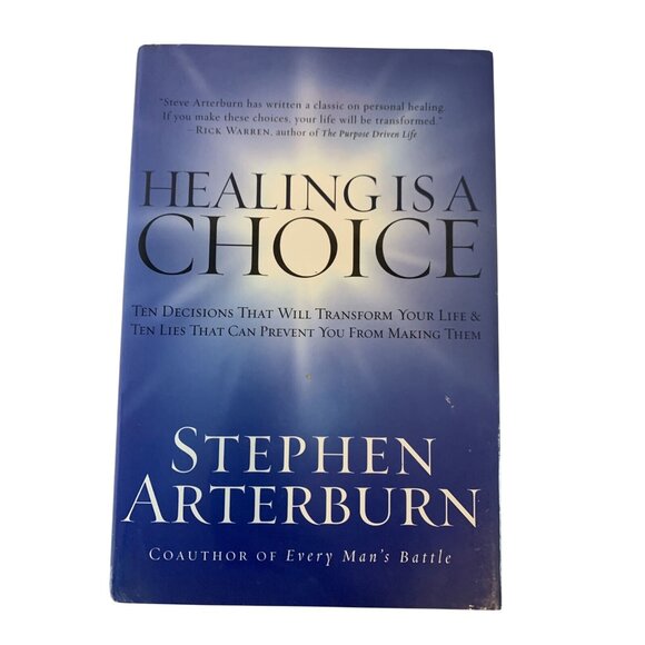Healing Is A Choice 10 Decisions Stephen Arterburn Hardcover Book - Picture 1 of 9